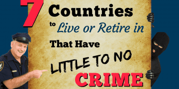 police and criminal on side of a poster that says "7 countries to live or retire in that have little to no crime"