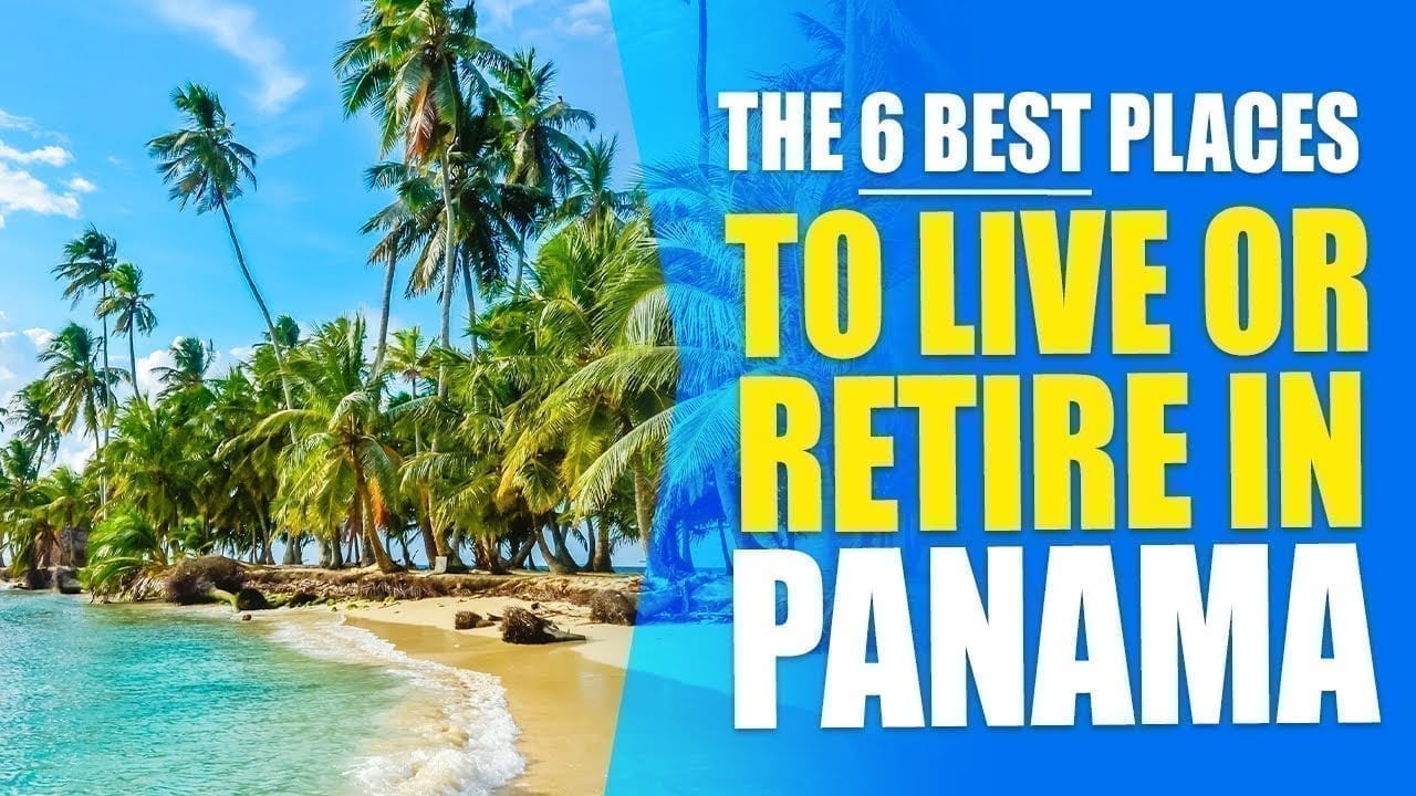 The Top 6 Places Where You Can Retire In Panama Today