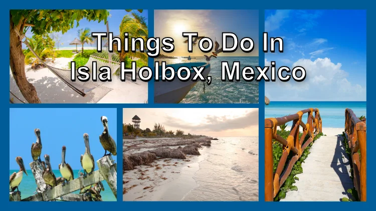 Things to do in Isla Holbox Mexico