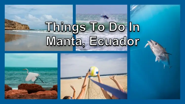 Things to do in Manta, Ecuador