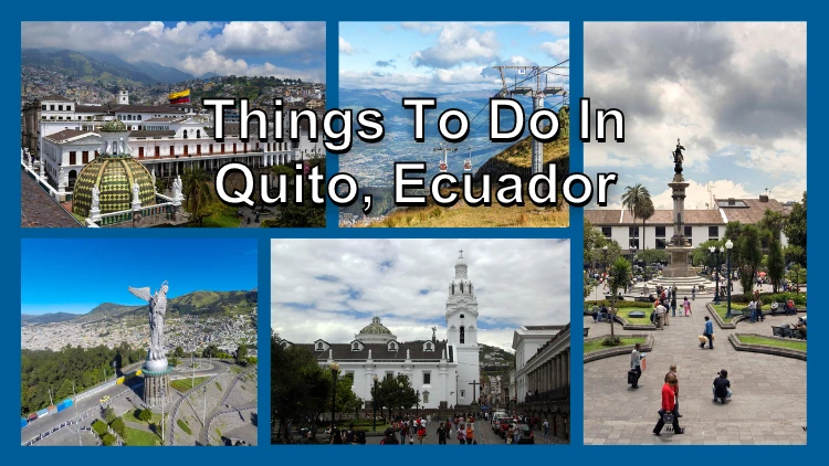 Things to do in Quito, Ecuador