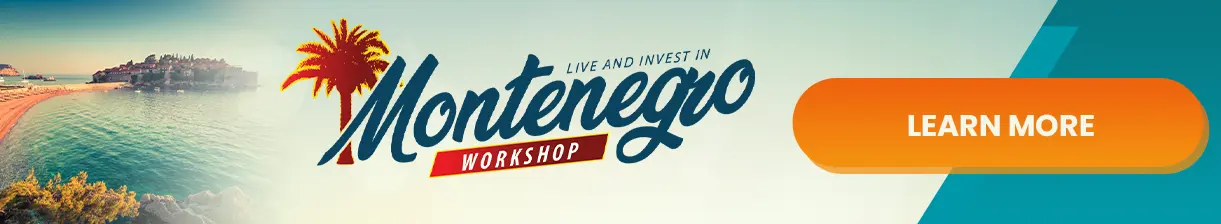 Live And Invest In Montenegro is a workshop organized by Live And Invest Overseas