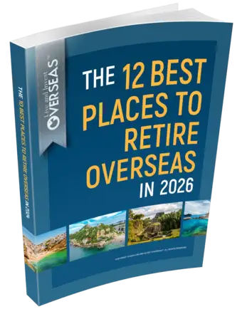 The 12 Best Places To Retire Overseas In 2026 Report